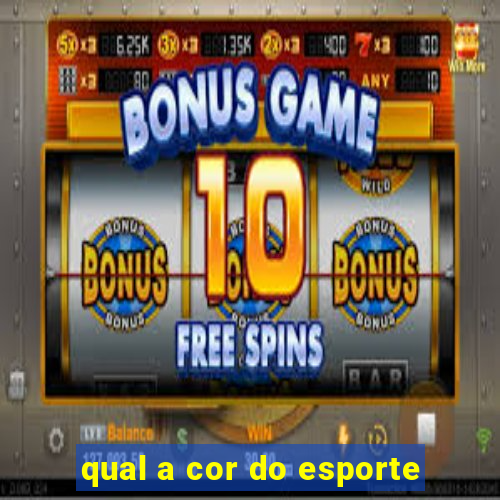 qual a cor do esporte